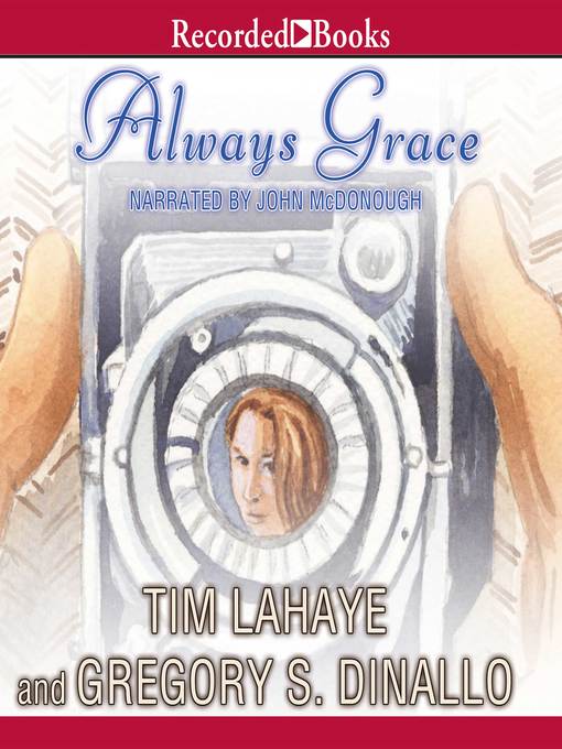 Title details for Always Grace by Tim LaHaye - Available
